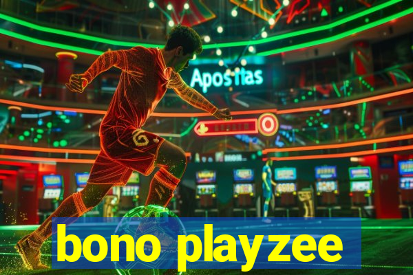 bono playzee